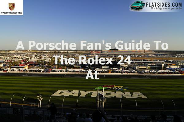 A Porsche Fan's Guide to The Rolex 24 At Daytona