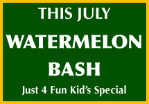 Watermelon Bash is one of our fan favorite kid's specials