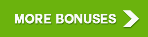 More Bonuses