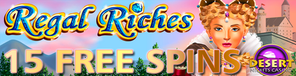 15 Spins Regal Riches