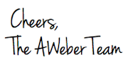 Cheers, The AWeber Team