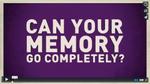 Can Your Memory Go Completely