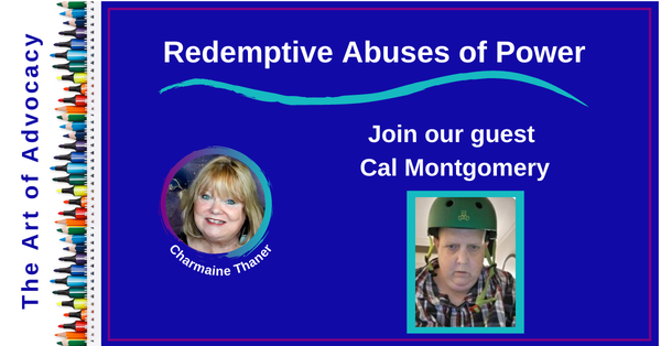 Quote from Cal Montogmery on the left side, Disability is injustice, not tragedy; unequal treatment, not inherent inequality. Right hand side, graphic image of cell phone,
written on the cell phone screen: Come meet Cal Montgomery Thurs. Feb.17th. We'll be live on ZOOM. Get link in comments