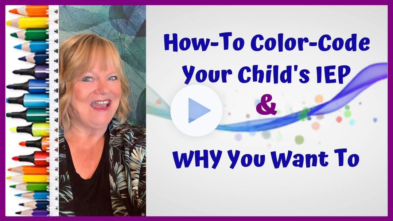 How-To Color-Code Your Child's IEP & WHY You Want To
