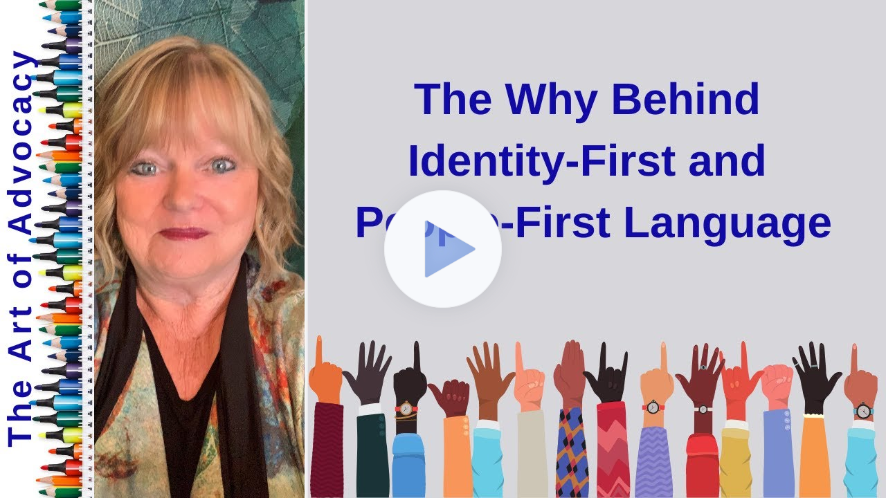The Why Behind Identity-First and People-First Language