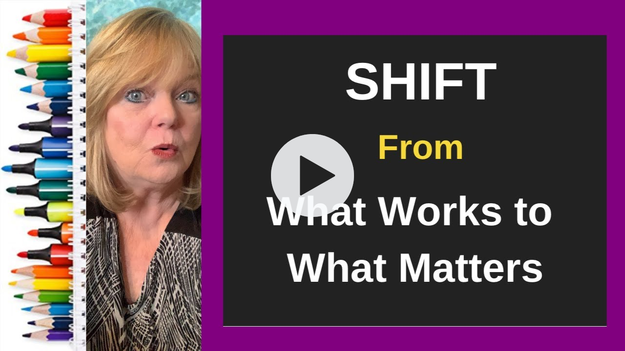 SHIFT From What Works to What Matters