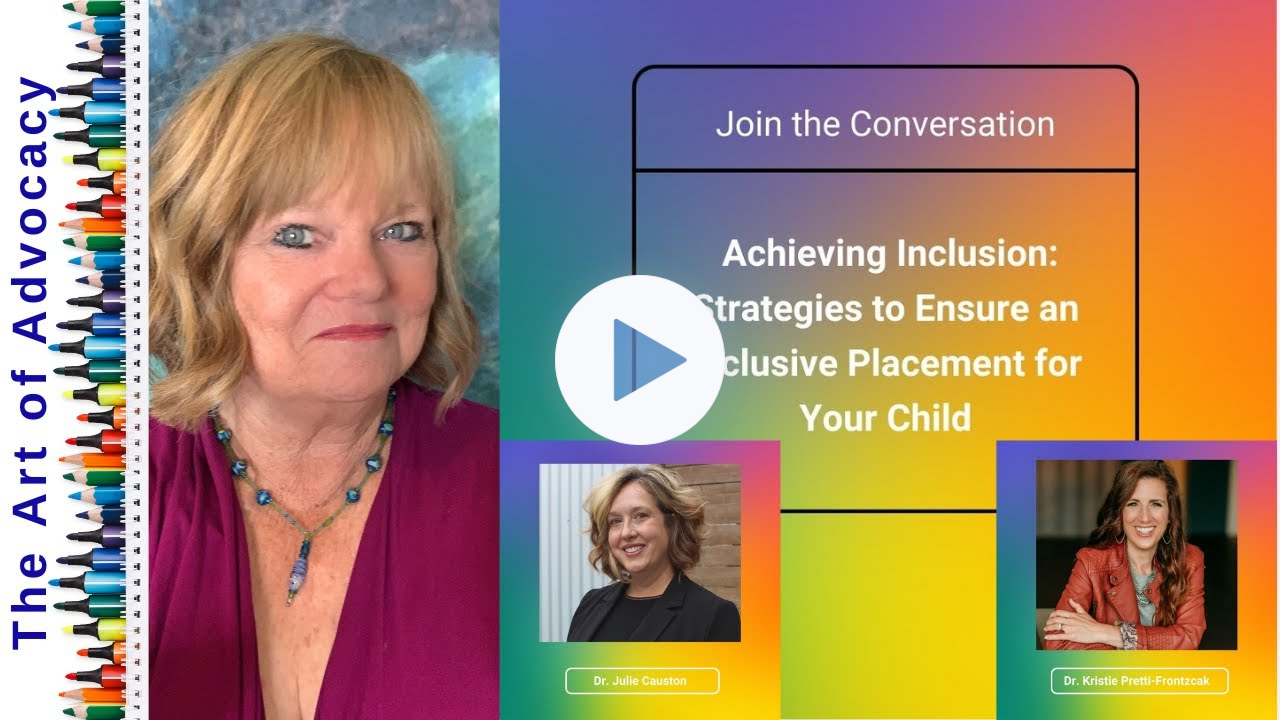 Achieving Inclusion: Strategies to Ensure an Inclusive Placement for Your Child