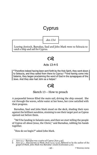 Page 65 of "Upside Down with Paul" by Mark Morgan. Note the text of Acts with side bars, brief descriptions of the situation in a box and the start of an imaginative sketch. Footnotes are also displayed and a footer which shows Paul's current journey where appropriate.