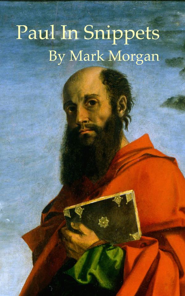 Book cover: "Paul in Snippets" by Mark Morgan