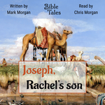 Audio cover: "Joseph, Rachel's son" by Mark Morgan, read by Chris Morgan