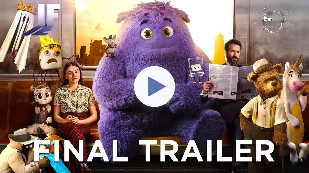 IF | Final Trailer (2024 Movie) - Ryan Reynolds, John Krasinski, Steve Carell