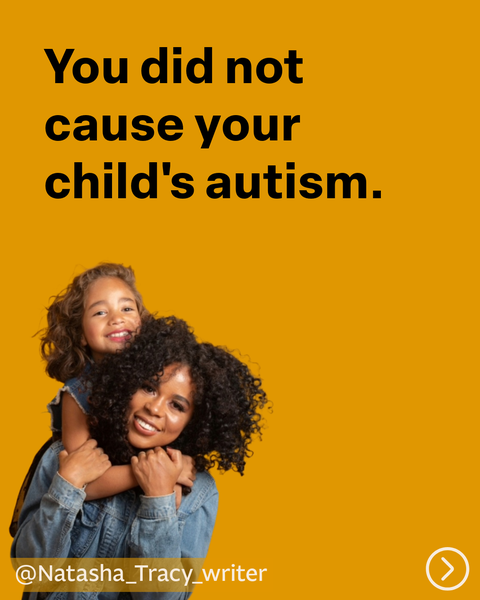 You Did Not Cause Your Child's Autism