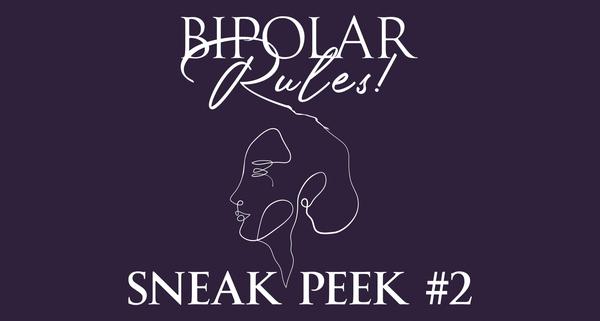 Bipolar Rules! Hacks to Live Successfully with Bipolar Disorder Sneak Peek #2