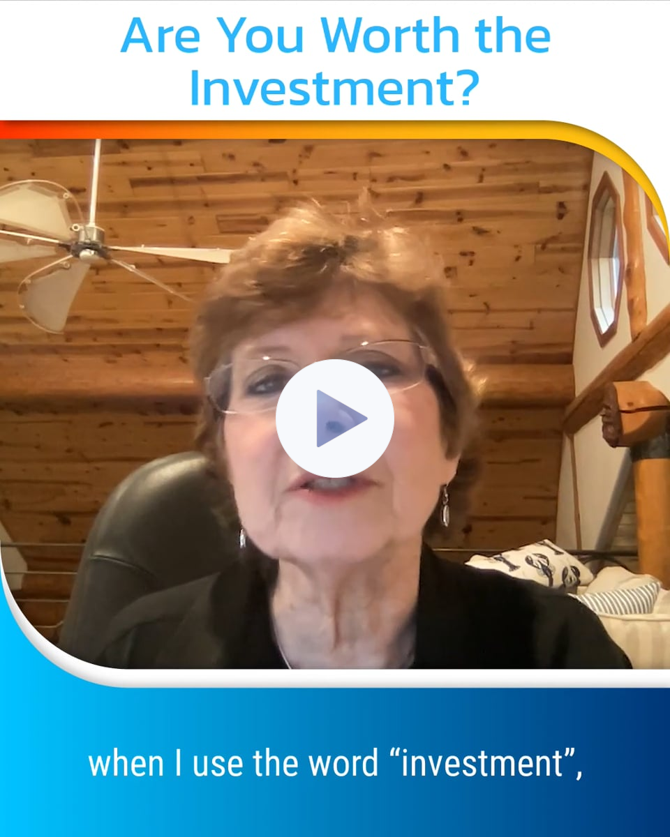 Are You Worth the Investment?