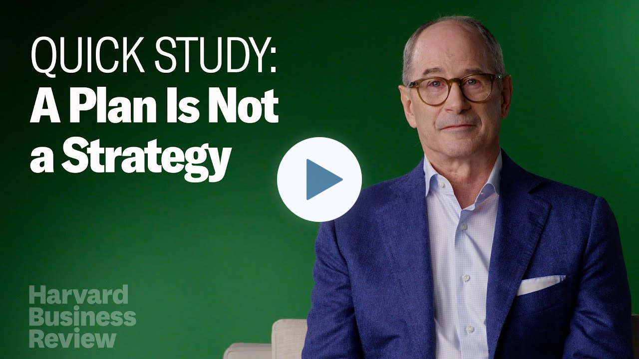 A Plan Is Not a Strategy