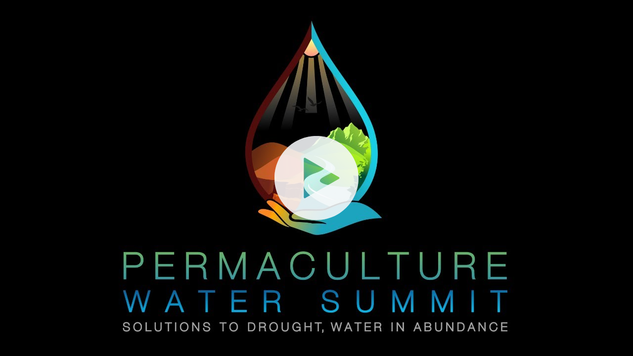 PERMACULTURE WATER SUMMIT - Online Oct 13-15, 2022