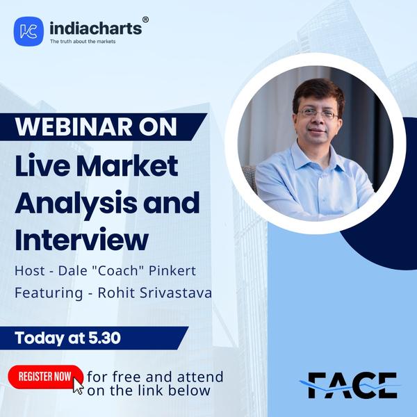 Webinar on Live Market Analysis and Interview with Rohit Srivastava