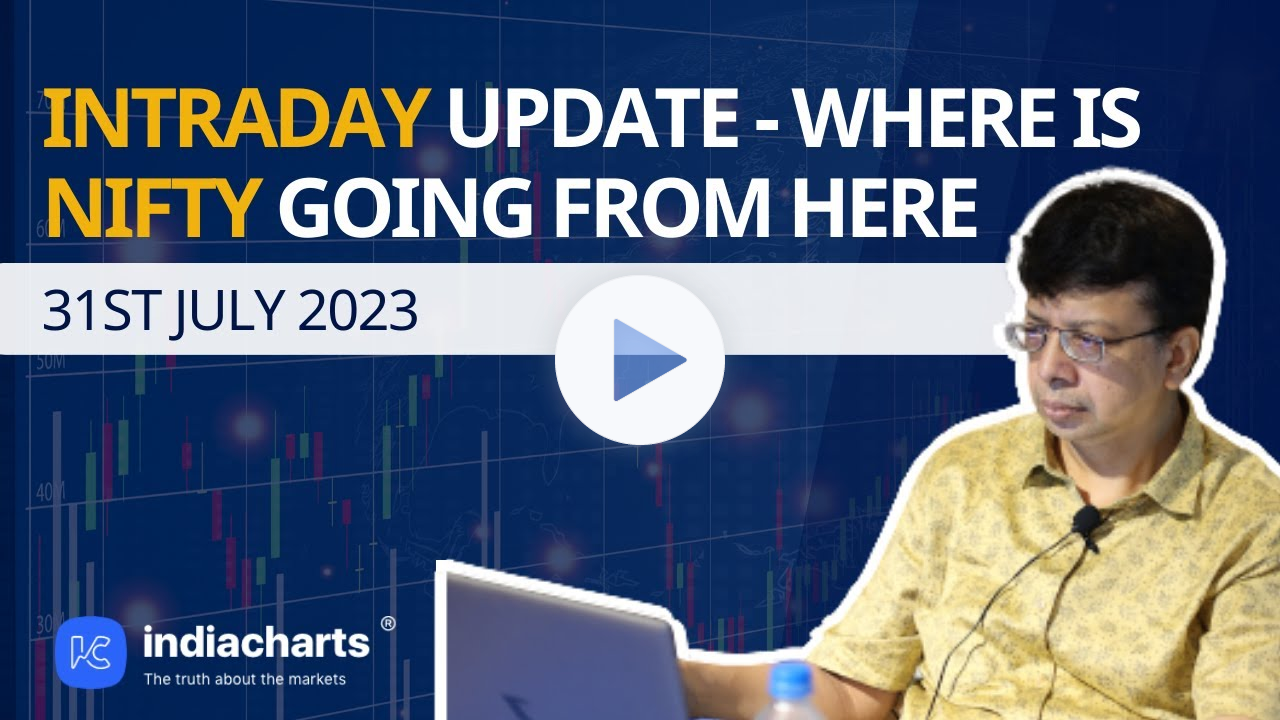 Nifty Intraday Update - 31 July 2023 | Stock Market Analysis | NIFTY bull market