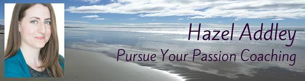 Hazel_Addley_Pursue_Your_Passion_Coaching2.jpg