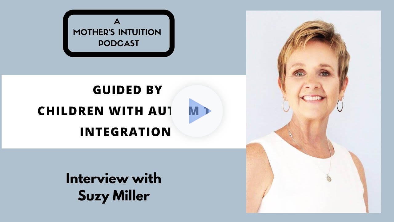 Guided by Children with Autism to Integration - Interview with Suzy Miller