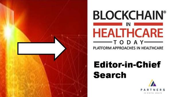 Blockchain in Healthcare Today Platform Approaches Journal is currently recruiting for Co-Editor-in-Chief. 