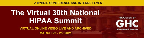 The Virtual 30th National HIPAA Summit