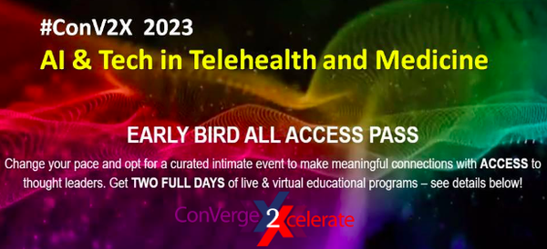 Come to ConV2X AI & Tech in Telehealth and Medicine, Sept 22, in New Orleans, LA, where you’ll find professionals and legacy pioneers that you have
access to, side by side, at a curated, intimate event