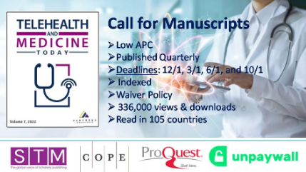 Telehealth and Medicine Today (THMT) invites multidisciplinary collaborative, researchers, practitioners, and industry experts to share new conceptual and
practical reviews and research results based on empirical data