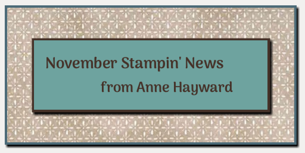 Stampin' News from Anne Hayward