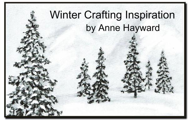 Winter Crafting Inspiration from Anne Hayward