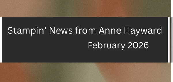 Stampin' News from Anne Hayward
