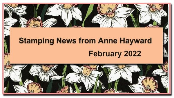 February Stampin' News from Anne Hayward