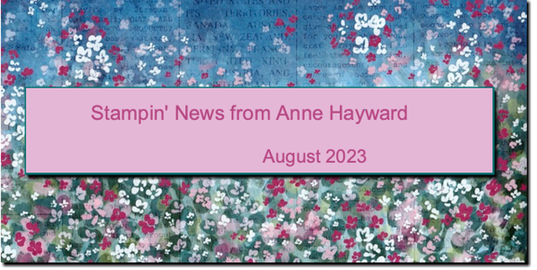 August Stampin' News from Anne Hayward