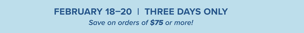Free Shipping Feb 18-20
