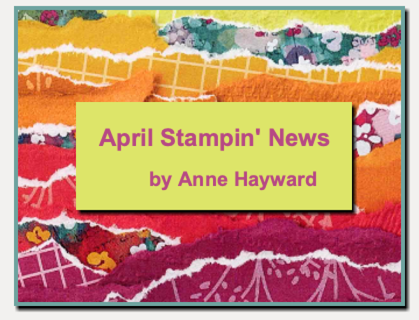 March Stampin' News from Anne Hayward
