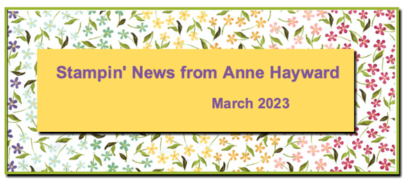 February Stampin' News
from Anne Hayward