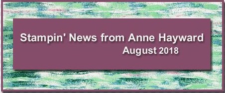 August Stampin' News from Anne Hayward