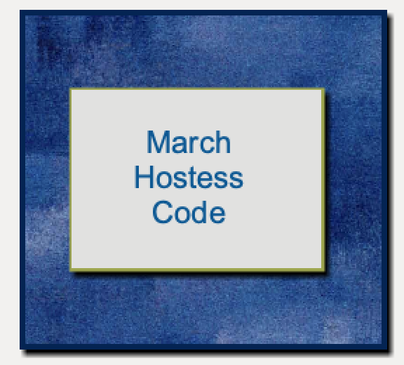 March  Hostess Code