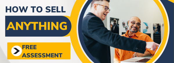 Free Assessment: How to Sell Anything