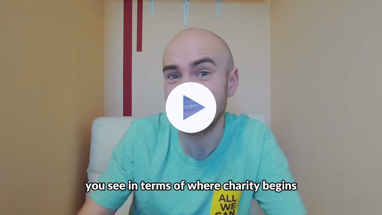 What do you think when you hear 'Charity Begins at Home'?