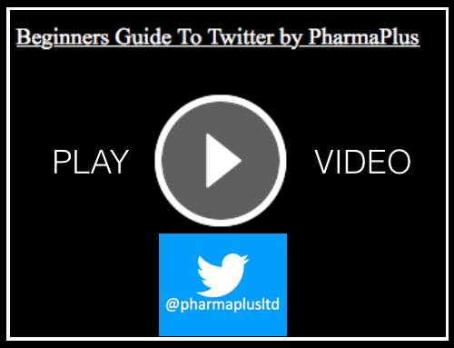 PharmaPlus Twitter Guide Video