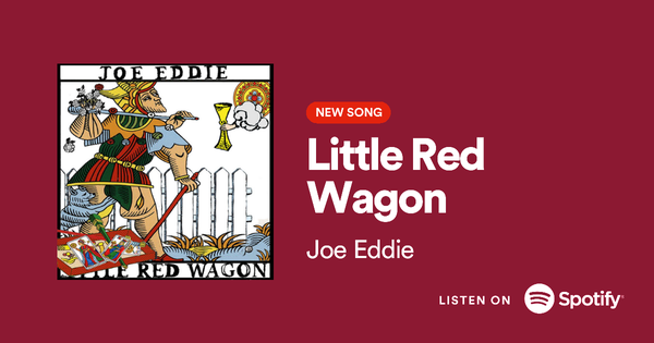 Listen to "Little Red Wagon" by Joe Eddie on Spotify