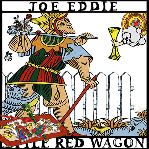 Joe Eddie - Little Red Wagon