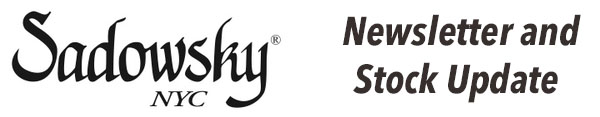 Sadowsky Stock Update