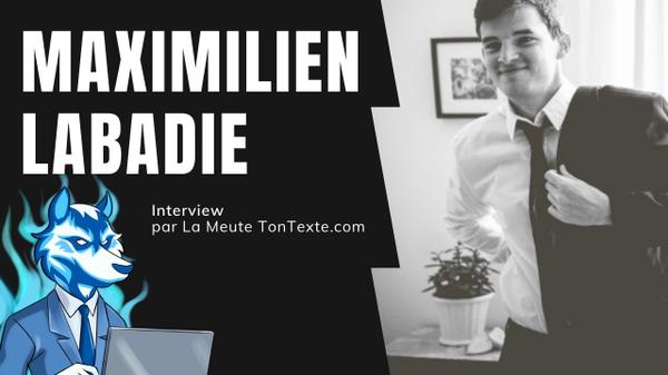 Interview Maximilien Labadie , SEO & Affiliation