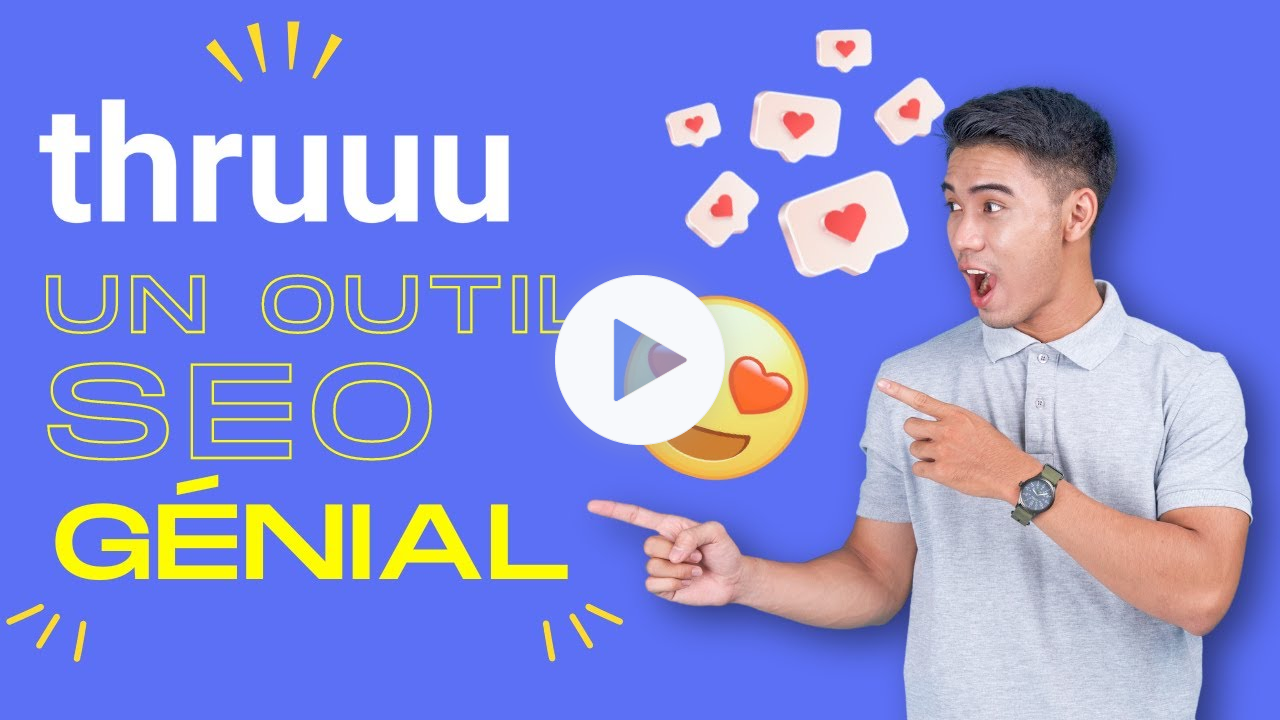 🚀 THRUUU : UN INDISPENSABLE POUR LES SEO 👀