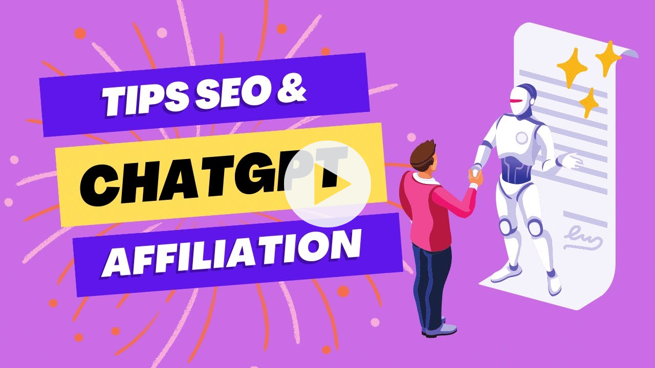 CHATGPT : 10 astuces géniales Affiliation & SEO