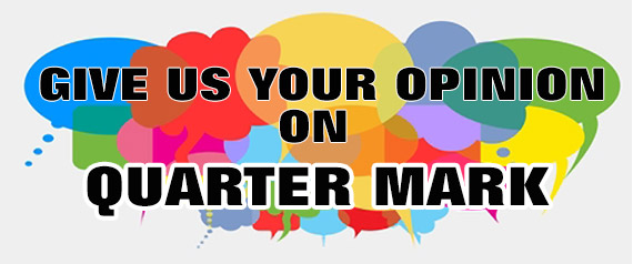 Give Us Your Opinion On Quarter Mark