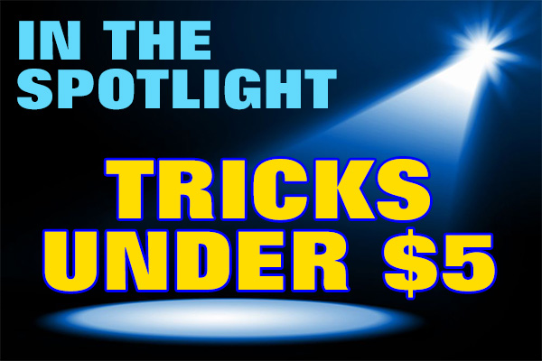 Under $5.00 at Magic Tricks.com