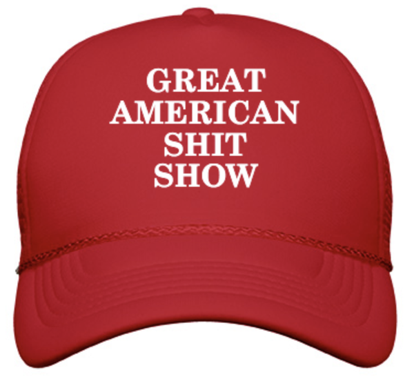 The Great American Sh*t Show